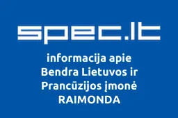 Bendra Lietuvos ir Prancūzijos įmonė RAIMONDA