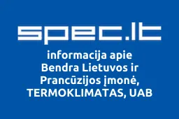 Bendra Lietuvos ir Prancūzijos įmonė, TERMOKLIMATAS, UAB | spec.lt