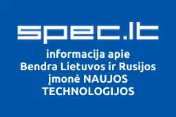 Bendra Lietuvos ir Rusijos įmonė NAUJOS TECHNOLOGIJOS | spec.lt