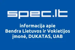 Bendra Lietuvos ir Vokietijos įmonė, DUKATAS, UAB | spec.lt