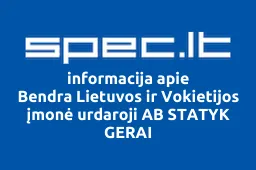 Bendra Lietuvos ir Vokietijos įmonė urdaroji AB STATYK GERAI | spec.lt
