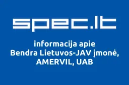Bendra Lietuvos-JAV įmonė, AMERVIL, UAB iliustracija