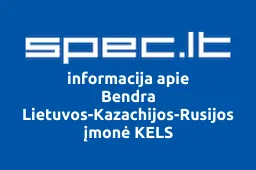 Bendra Lietuvos-Kazachijos-Rusijos įmonė KELS | spec.lt
