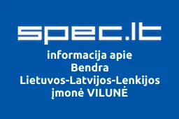 Bendra Lietuvos-Latvijos-Lenkijos įmonė VILUNĖ | spec.lt