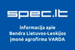 Bendra Lietuvos-Lenkijos įmonė agrofirma VARDA