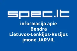 Bendra Lietuvos-Lenkijos-Rusijos įmonė JARVIL | spec.lt