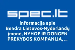 Bendra Lietuvos-Nyderlandų įmonė, NYHOF IR DONGEN PREKYBOS KOMPANIJA, UAB iliustracija