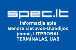 Bendra Lietuvos-Olandijos įmonė, LITPROBAL TERMINALAS, UAB | spec.lt