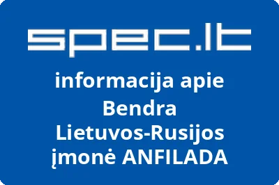 Bendra Lietuvos-Rusijos įmonė ANFILADA