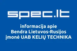 Bendra Lietuvos-Rusijos įmonė UAB KELIŲ TECHNIKA | spec.lt