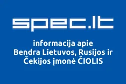 Bendra Lietuvos, Rusijos ir Čekijos įmonė ČIOLIS iliustracija