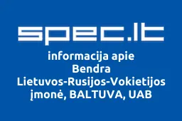 Bendra Lietuvos-Rusijos-Vokietijos įmonė, BALTUVA, UAB | spec.lt