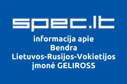 Bendra Lietuvos-Rusijos-Vokietijos įmonė GELIROSS | spec.lt