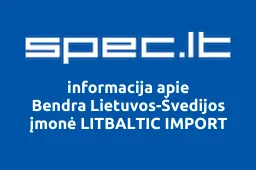 Bendra Lietuvos-Švedijos įmonė LITBALTIC IMPORT | spec.lt