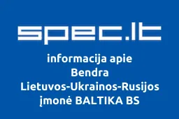Bendra Lietuvos-Ukrainos-Rusijos įmonė BALTIKA BS