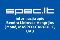 Bendra Lietuvos-Vengrijos įmonė, MASPED-CARGOLIT, UAB | spec.lt