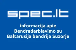 Bendradarbiavimo su Baltarusija bendrija Suzorje | spec.lt