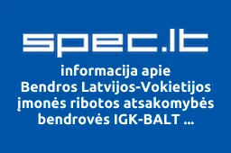 Bendros Latvijos-Vokietijos įmonės ribotos atsakomybės bendrovės IGK-BALT atstovybė | spec.lt