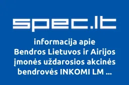 Bendros Lietuvos ir Airijos įmonės uždarosios akcinės bendrovės INKOMI LM Kretingos filialas