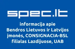 Bendros Lietuvos ir Latvijos įmonės, CONSIGNACIA-BSL filialas Lazdijuose, UAB