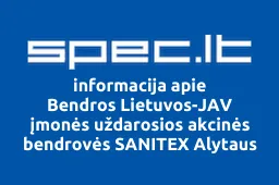 Bendros Lietuvos-JAV įmonės uždarosios akcinės bendrovės SANITEX Alytaus filialas | spec.lt