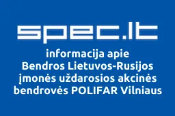 Bendros Lietuvos-Rusijos įmonės uždarosios akcinės bendrovės POLIFAR Vilniaus filialas iliustracija