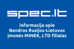 Bendros Rusijos-Lietuvos įmonės MINEK, LTD filialas | spec.lt