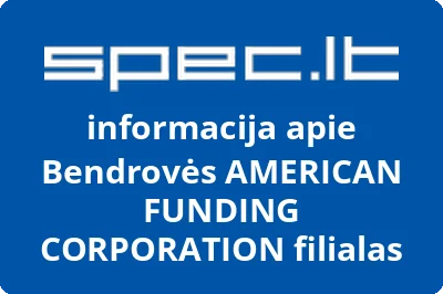 Bendrovės AMERICAN FUNDING CORPORATION filialas