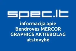 Bendrovės MERCOR GRAPHICS AKTIEBOLAG atstovybė | spec.lt
