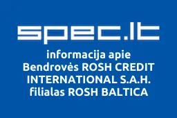 Bendrovės ROSH CREDIT INTERNATIONAL S.A.H. filialas ROSH BALTICA | spec.lt