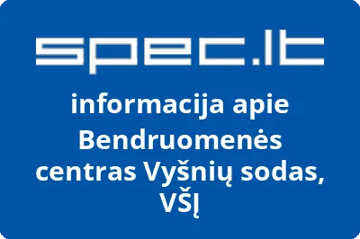 Bendruomenės centras Vyšnių sodas, VŠĮ | spec.lt