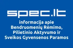 Bendruomenių Rėmimo, Pilietinio Aktyvumo ir Sveikos Gyvensenos Paramos Fondas | spec.lt