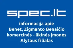 Benet, Zigmanto Benaičio komercinės - ūkinės įmonės Alytaus filialas