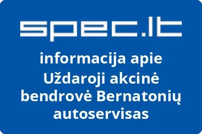 Bernatonių autoservisas, UAB