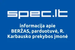 BERŽAS, parduotuvė, R. Karbausko prekybos įmonė iliustracija