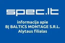 BĮ BALTICS MONTAGE S.R.L. Alytaus filialas | spec.lt