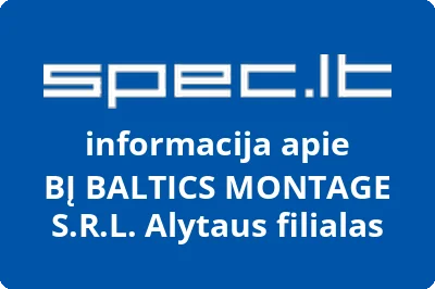 BĮ BALTICS MONTAGE S.R.L. Alytaus filialas