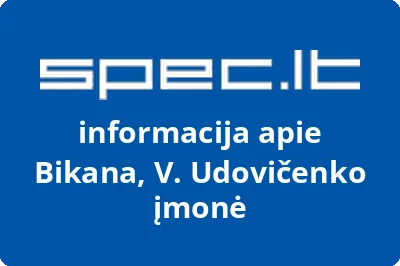 Bikana, V. Udovičenko įmonė