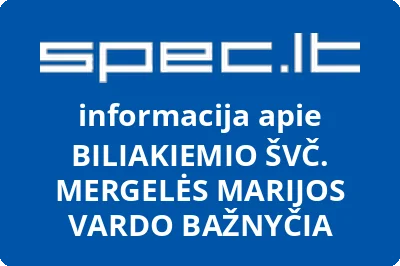 BILIAKIEMIO ŠVČ. MERGELĖS MARIJOS VARDO BAŽNYČIA