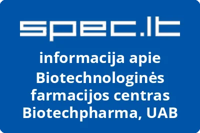 Biotechnologinės farmacijos centras Biotechpharma, UAB