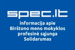 Birštono meno mokyklos profesinė sąjunga Solidarumas | spec.lt