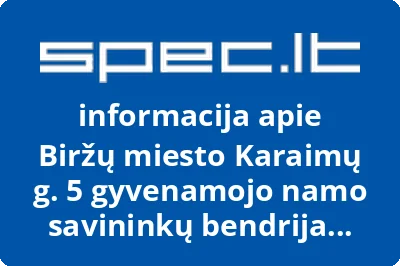 Biržų miesto Karaimų g. 5 gyvenamojo namo savininkų bendrija Šilas