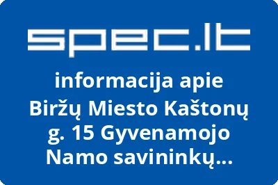 Biržų Miesto Kaštonų g. 15 Gyvenamojo Namo savininkų bendrija Žiemgaliai | spec.lt