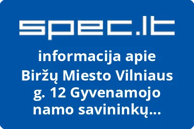 Biržų Miesto Vilniaus g. 12 Gyvenamojo namo savininkų bendrija
