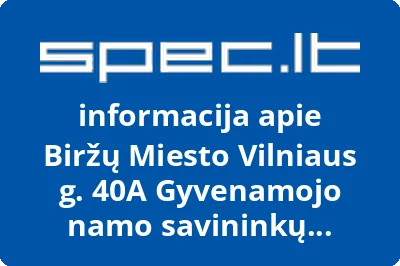 Biržų Miesto Vilniaus g. 40A Gyvenamojo namo savininkų bendrija