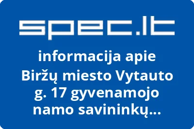 Biržų miesto Vytauto g. 17 gyvenamojo namo savininkų bendrija
