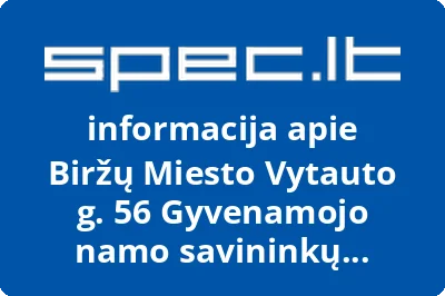 Biržų miesto Vytauto g. 56 gyvenamojo namo savininkų bendrija
