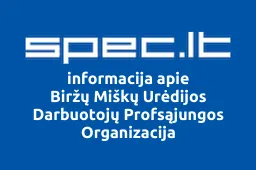 Biržų Miškų Urėdijos Darbuotojų Profsąjungos Organizacija iliustracija