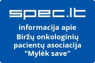 Biržų onkologinių pacientų asociacija Mylėk save