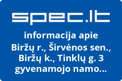Biržų r., Širvėnos sen., Biržų k., Tinklų g. 3 gyvenamojo namo savininkų bendrija